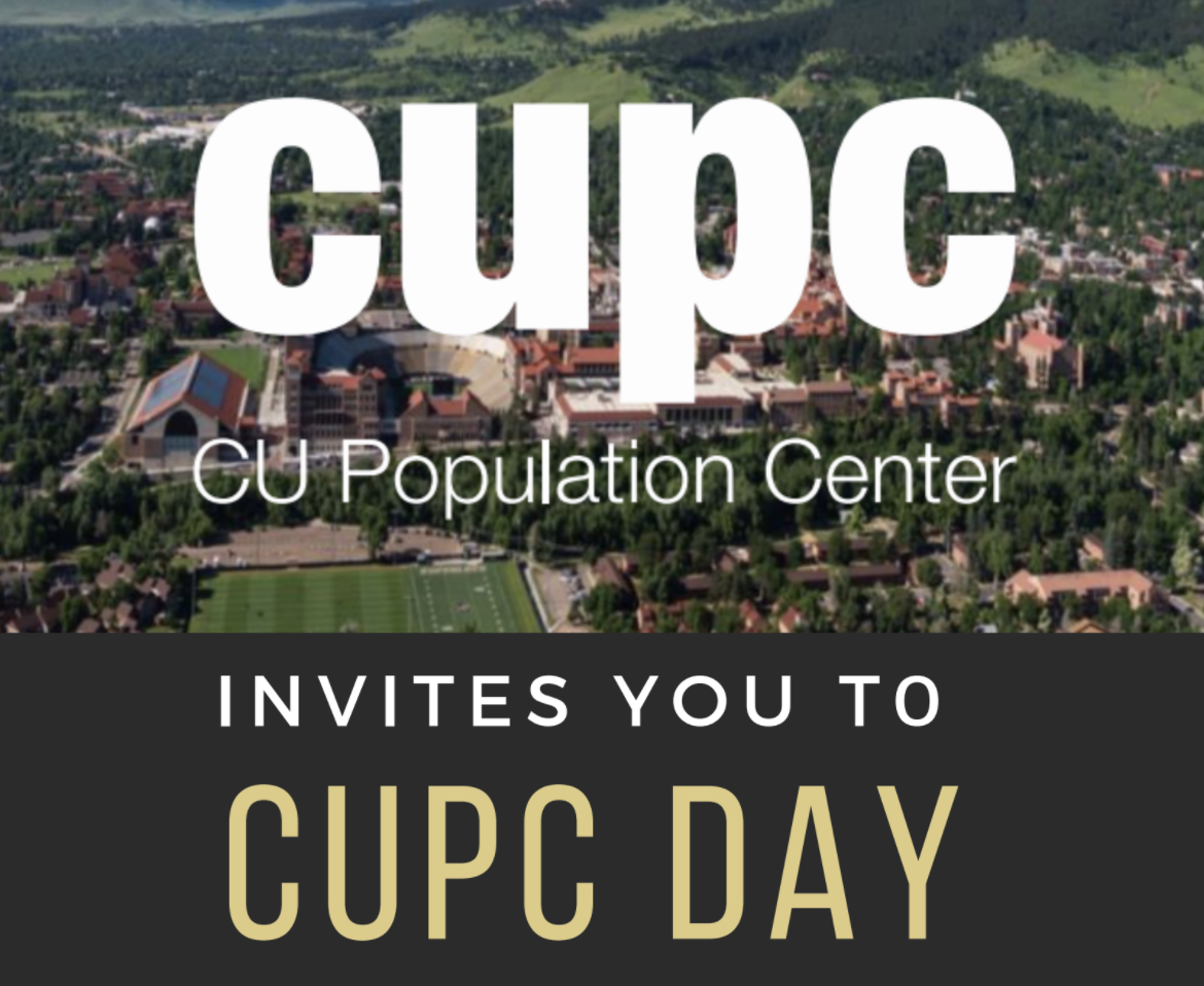 Image says "CU Population Center invites you to CUPC Day" with a picture of the CU Boulder campus in the background.